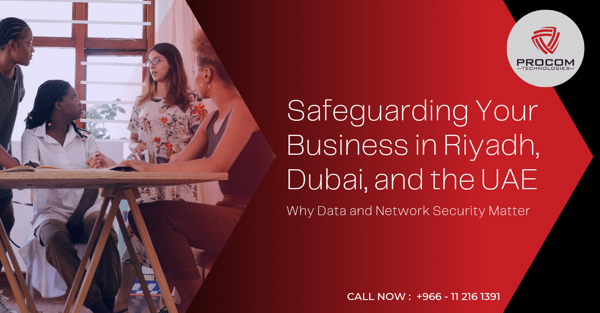 Safeguarding Your Business in Riyadh, Dubai, and the UAE