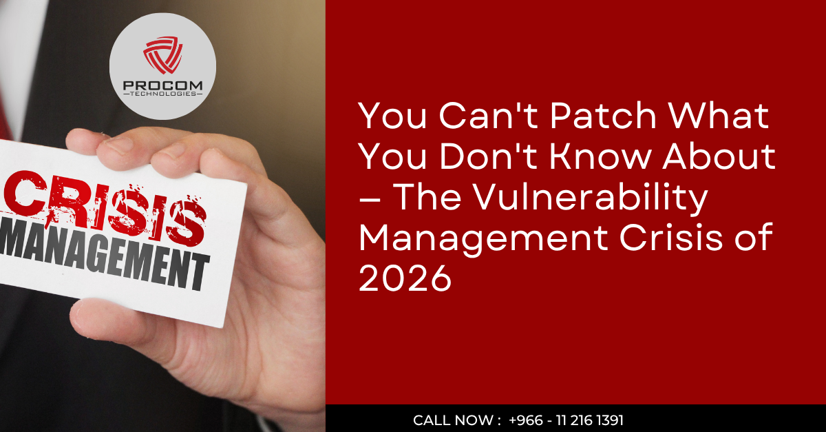 Procom Technologies banner highlighting the 2026 vulnerability management crisis, emphasizing the importance of identifying security vulnerabilities before patching systems